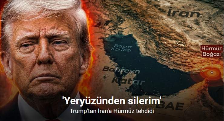 Trump, “İran’ı yeryüzünden silmekle” tehdit etti