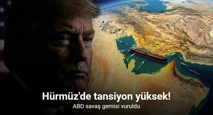 İran medyası: “Hürmüz Boğazı’na girmeye çalışan ABD gemisi 2 füze ile vuruldu”