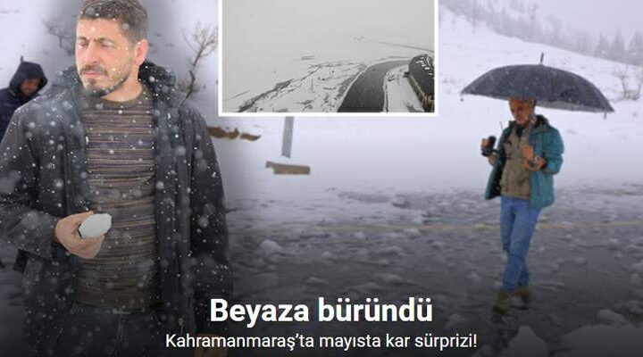 Mayıs ayında “Kar Sürprizi”