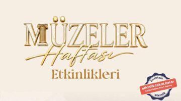 Tokat Belediyesi’nden Müzeler Haftası’na özel dolu dolu etkinlik programı