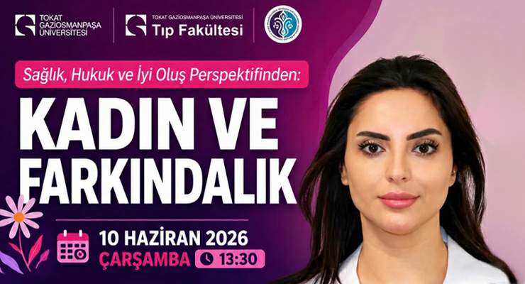 TOGÜ Tıp Fakültesi’nde “Kadın ve Farkındalık” programı düzenlenecek