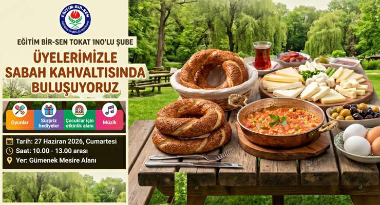 Eğitim-Bir-Sen Tokat 1 No’lu Şube’den kahvaltıya davet