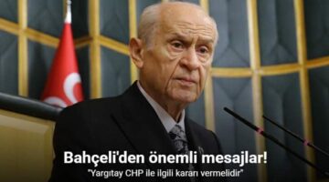 Bahçeli: “Yargıtay CHP ile ilgili kararı vermelidir”