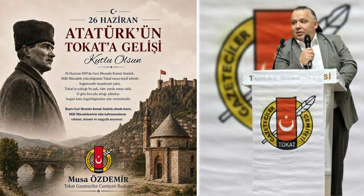 TGC Başkanı Özdemir’in, Gazi Mustafa Kemal Atatürk’ün Tokat’a gelişinin yıldönümü mesajı