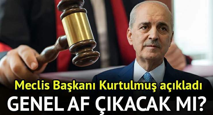 TBMM Başkanı Kurtulmuş’tan ‘Genel Af’ açıklaması