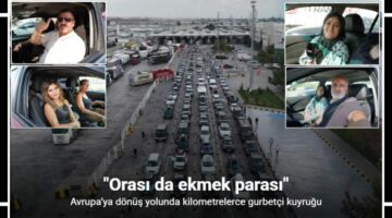 Avrupa’ya dönüş yolunda kilometrelerce gurbetçi kuyruğu