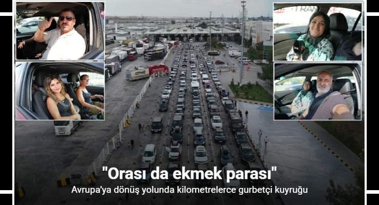 Avrupa’ya dönüş yolunda kilometrelerce gurbetçi kuyruğu