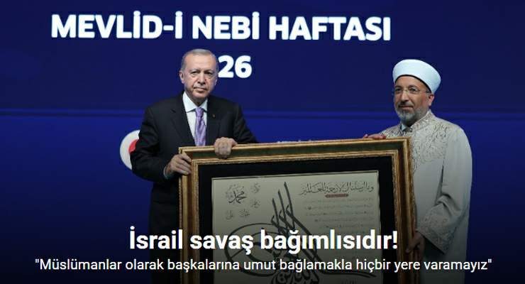 Cumhurbaşkanı Erdoğan: “Müslümanlar olarak başkalarına umut bağlamakla hiçbir yere varamayız”