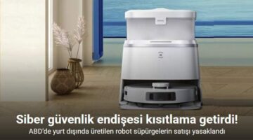 ABD’de yurt dışında üretilen robot süpürgelerin satışı yasaklandı