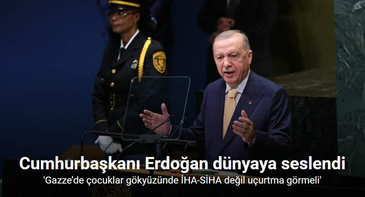 Cumhurbaşkanı Erdoğan: “Filistin halkının mücadelesini bu kürsüden dünyaya duyurmaya devam edeceğiz”