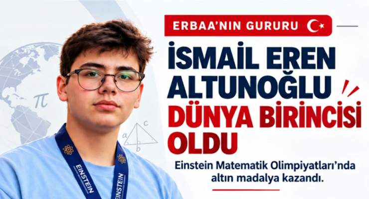 Erbaalı Öğrenci “İsmail Eren Altunoğlu” dünya birincisi oldu