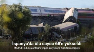 İspanya’daki tren kazasında ölü sayısı 68’e yükseldi