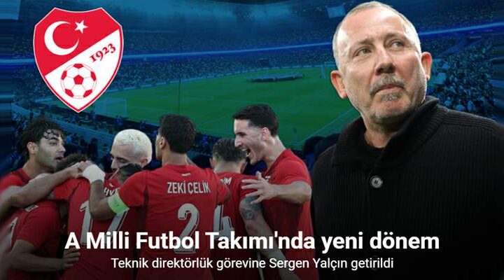 A Milli Futbol Takımı’nın yeni teknik direktörü Sergen Yalçın oldu