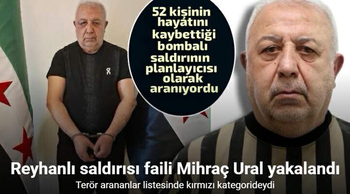 Reyhanlı saldırısının faili Mihraç Ural yakalandı