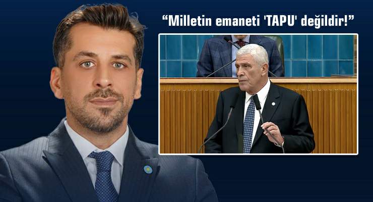 Başkan Arif Er: “Milletin emaneti ‘TAPU’ değildir!”