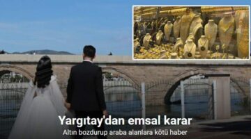 Yargıtay’dan düğünden sonra araç hayali kuran kocalara kötü haber